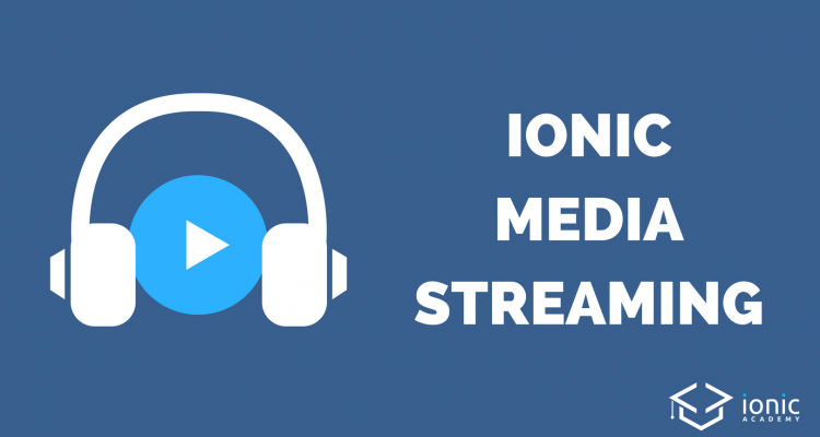 ionic-media-streaming