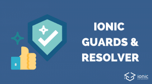 ionic-guards-resolver-angular
