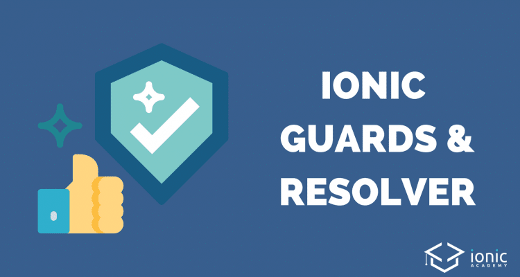 ionic-guards-resolver-angular