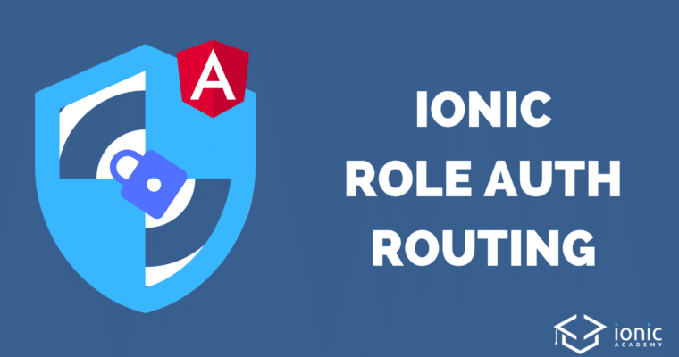 ionic-4-role-auth-routing