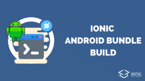 ionic-android-bundle-build
