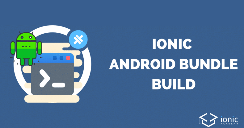 ionic-android-bundle-build