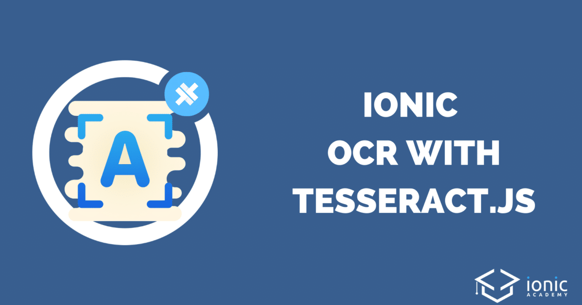 How to Add OCR to Your Ionic App with tesseract.js [v5] | Ionic Academy ...