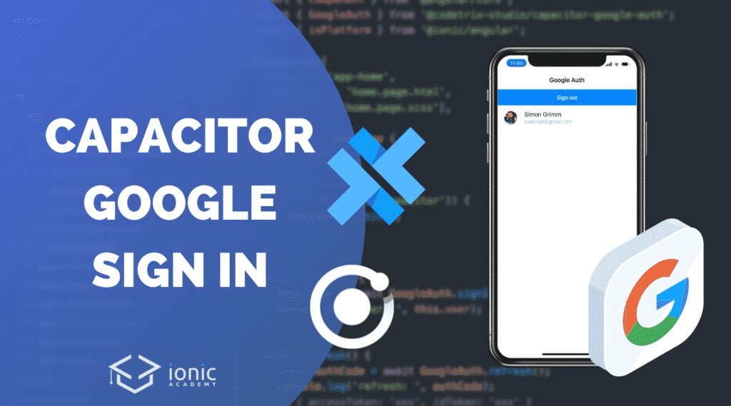 googlesignincapacitor Ionic Academy Learn IonicIonic Academy